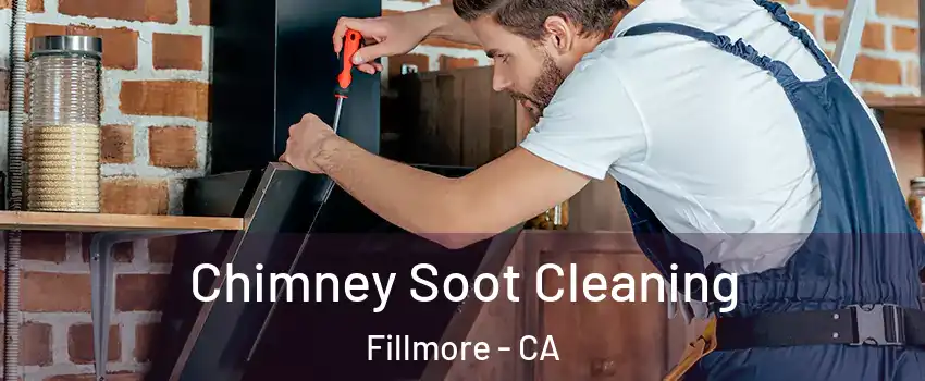  Chimney Soot Cleaning Fillmore - CA
