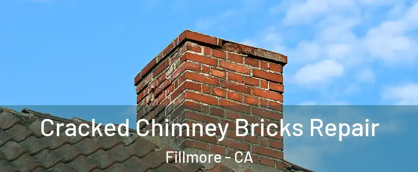  Cracked Chimney Bricks Repair Fillmore - CA